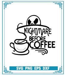 Nightmare Before Coffee SVG,  Ghost Coffee HalloweenSVG,  Halloween SVG