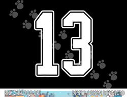 13 White Outline Number 13 Sports Fan Jersey Style png, sublimation copy