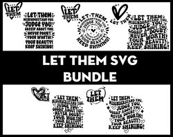 Let Them Svg Png Bundle, Trendy Back Shirt Svg, Inspirational Quotes Svg, Mental Health Svg, Keep Shining Svg, Positive