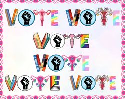VOTE PNG Bundle, Reproductive Rights Png, BLM T-Shirt File, Banned Books Shirt Design, LGBTQ Progress, Political Activis
