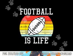 american football is life sunset retro sports men women kids png, sublimation copy