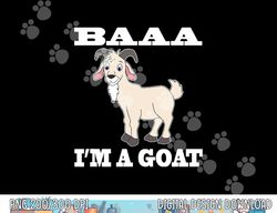 Baa I'm A Goat Costume Animal Funny Halloween Party Goat png,sublimation copy