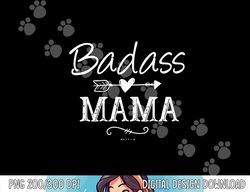 Badass Mama, Christmas Gift Strong as a Mother Funny Mom png, sublimation copy
