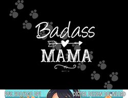 Badass Mama, Christmas Gift Strong as a Mother Funny Mom png, sublimation copy
