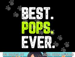 Best Pops Ever Family Funny Cool png, sublimation copy