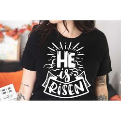 He is Risen svg, Religious Easter SVG, Christian Easter SVG, He is Risen, Christian Shirt Svg, Jesus Easter Svg