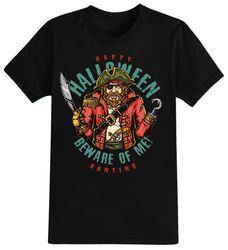 Beware Of The Pirate Halloween T-Shirt For Men, Women  Kids 100 Cotton Black Shirt, Funny Scary T-Shirts