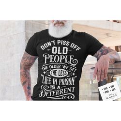 Don't piss off old people svg, Birthday Vintage Svg, Aged to perfection svg, Birthday Limited edition svg