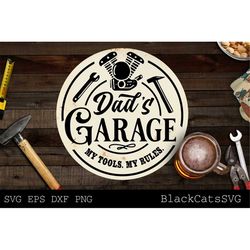 Dad's Garage svg, Garage svg, Round sign garage svg, Dads garage svg, Tools svg, Father's day gift svg