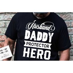 Husband daddy protector hero svg, Father word art svg, Father's Day svg, Funny Dad svg, Birthday Dad svg, Dad svg, Vinta