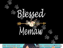 Blessed Memaw T Shirt Cute Mothers Day Gift Idea png, sublimation copy