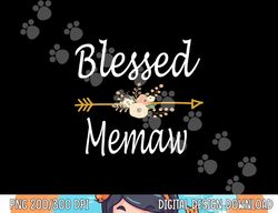 Blessed Memaw T Shirt Cute Mothers Day Gift Idea png, sublimation copy
