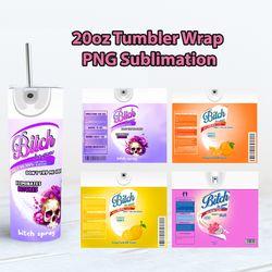 4 Color Bitch Be Gone DIGITAL PNG, Bitch Spray Tumbler Bundle, 20oz Skinny Tumbler Wrap Design, Tumbler Sublimation PNG