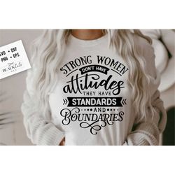 Strong women don't have attitudes SVG, Strong woman svg, Inspirational woman svg, Mother svg, Boss lady svg, Mama wife b