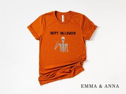 Happy Halloween Shirt, Skeleton Shirt, Funny Halloween Shirt, Skeleton T-Shirt, Spooky Season Shirt, Halloween Crewneck,