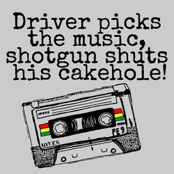 Driver Picks The Music Shotgun Shuts His Cakehole Cassette Svg, Supernatural, Winchester Svg, Cricut Silhouette Svg