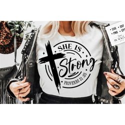 She is strong svg, Christian woman svg, Faith svg, Cross svg , Proverbs 31:25, Christian cross svg, Bible verse svg