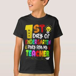 First Day Of Kindergarten Pray For My Teacher shirt, Back to School shirt, Happy First Day School, shirt For Cricut, Sil