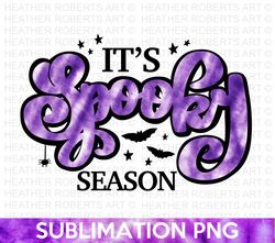 Its Spooky Season Purple Halloween Sublimation, Spooky Season PNG, Fall Sublimation, Autumn, Thanksgiving, October, Hall