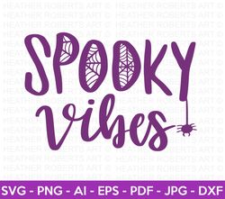 Spooky Vibes Colored SVG, Halloween SVG, Halloween Shirt svg, Halloween Quote, Scary Vibes, Halloween Vibes, Cut Files C