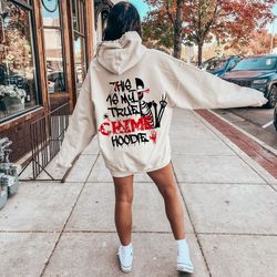 This is my true Crime Hoodie SVG,PNG, True crime svg, trendy true crime svg, trendy hoodie svg, Gothic shirt svg