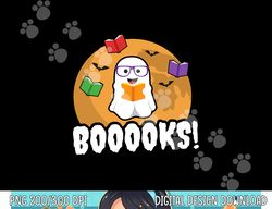 Booooks Ghost T Shirt Boo Read Books Library Gift Funny png,sublimation copy