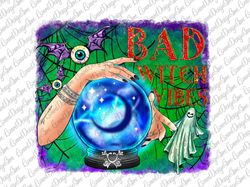 Bad Witch Vibes Design Png, Halloween Design,Witch Design,Halloween Png, Witch Hat Png, Hand Drawn, Sublimation Design,D