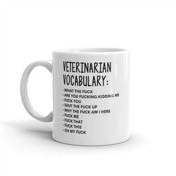 Vocabulary At Work Mug-Rude Veterinarian Mug-Funny Veterinarian Mugs-Veterinarian Mug-Colleague Mug,Veterinarian Gift,Su