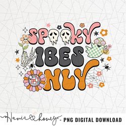 Spooky vibes only png - Spooky season Png - Vintage halloween png  - Groovy halloween png - Retro halloween png - Hippie