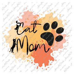 Cat Mom PNG Sublimation Design, Cat Paw, Cat Mama, Cat Png, Cat meow,