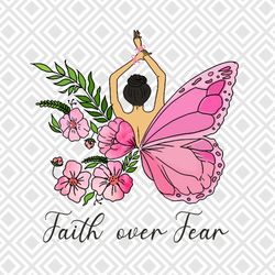 Faith over Fear PNG, Breast Cancer, Cancer Awareness, Sublimation Des