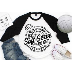If you want a soft serve svg, Volleyball SVG Files for Cricut, Volleyball svg, Volleyball Shirt Svg, Funny Volleyball sv