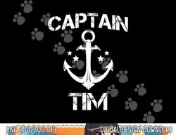 CAPTAIN TIM Funny Birthday Personalized Name Boat Gift png, sublimation copy