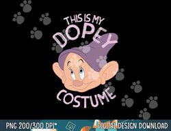 Disney Snow White This Is My Dopey Costume Halloween png, sublimation copy