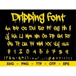 Dripping Font SVG, Drip Font Svg Files for Cricut and Silhouette, Dripping Alphabet ttf, otf, png, eps, svg Digital Down