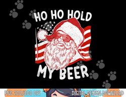 Christmas In July Shirt Santa Ho Ho Hold My Beer png, sublimation copy
