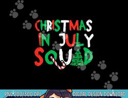 Christmas In July Squad Funny Summer Xmas Men Women Kids png, sublimation copy
