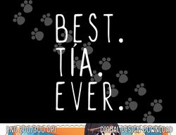 Cool Best Tia Ever Family Funny png, sublimation copy