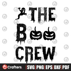 The Boo Crew Svg, Halloween Svg, Halloween Pumpkin Svg, Halloween Witch Svg