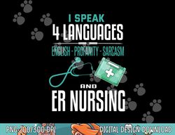 Funny Emergency Nurse Shirt Sarcastic ER Nurse  png, sublimation copy