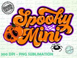 Spooky Mini PNG, Halloween Png , Spooky Mama Png , Halloween Sublimation Design , Retro Halloween Png , Fall Png , Spook