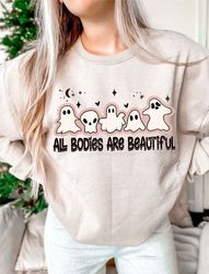 All Bodies Are Beautiful PNG-Halloween Sublimation Digital Design Download-funny ghost png, body positivity png, spooky