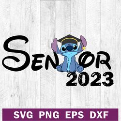 Stitch disney senior 2023 SVG PNG DXF EPS, Stitch graduate SVG, Stitch back to school SVG cutting file