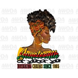 Juneteenth breaking chains png sublimation design download, black woman png, Juneteenth png, 1865 vibes png, sublimate d
