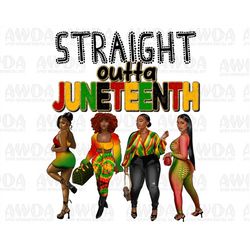 Straight outta Juneteenth black woman png sublimation design download, afro thick women png,Juneteenth png,1865 vibes pn