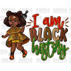 i am black history black girl png sublimation design download, afro girl png, juneteenth png, afro baby png, sublimate d