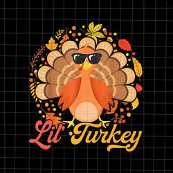 Cute Lil Turkey Png, Turkey Toddler Boys Png, Baby Turkey Png, Funny Thanksgiving Png, Turkey Toddler Thanksgiving Png