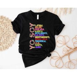 Yo Soy Shirt, Yo Soy Latina T-shirt, Mexican Women Gift Idea, Regalo Para Madre, Empowered Girls Sweater, Flower Latina