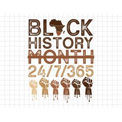 Black History Month Black History 365 Melanin Pride Svg, Black Pride Svg, BLM Svg, African American Svg, Melanin Svg