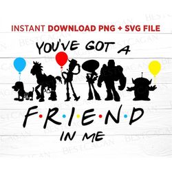 You've Got a Friend in Me Svg, Toy Friends Svg, Friendship Svg, Family Vacation 2023 Svg, Family Trip Png, Instant Downl